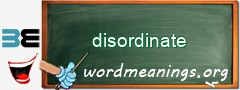 WordMeaning blackboard for disordinate